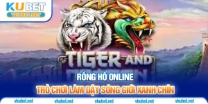 Rồng Hổ Online - Trò Chơi Làm Dậy Sóng Giới Xanh Chín