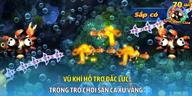 Vũ khí hỗ trợ đắc lực trong trò chơi săn cá xu vàng